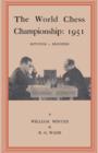 Image for The World Chess Championship 1951 Botvinnik V. Bronstein