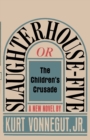 Image for Slaughterhouse-Five, or The Children&#39;s Crusade