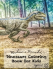 Image for Mischievous Marauder&#39;s Dinosaurs Coloring Book For Kids Ages 4-8