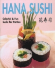 Image for Hana Sushi : Colorful &amp; Fun Sushi for Parties