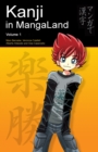 Image for Kanji in MangaLand : Volume 1