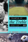 Image for Triumphs of the Treble : Champions on Three Fronts