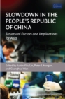 Image for Slowdown in the People’s Republic of China : Structural Factors and Implications for Asia