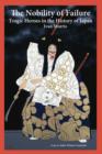 Image for Nobility of Failure: Tragic Heroes in the History of Japan