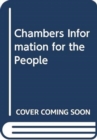 Image for Chambers Information for the People