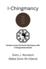Image for I-Chingmancy : Yoruba 16 Oracle Geomancy with I Ching Enhancement
