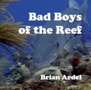 Image for Bad Boys of the Reef
