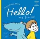 Image for Hello! My Friend