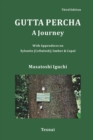Image for Gutta Percha : A Journey