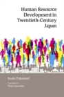 Image for Human Resource Development in Twentieth-Century Japan