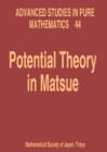 Image for Potential Theory In Matsue - Proceedings Of The International Workshop