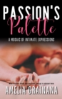 Image for Passion&#39;s Palette - A Mosaic Of Intimate Expressions - Where colors blend and passions emerge in vibrant hues