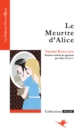 Image for Le Meurtre d&#39;Alice