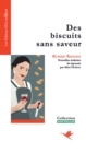 Image for Des biscuits sans saveur: Nouvelles policieres et amoureuses