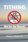 Image for Tithing Not for the Church