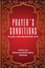 Image for Prayer&#39;s Conditions - Pillars and Obligatory Acts