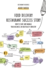 Image for Food Delivery Restaurant Success Story : How to start and manage your business in hospitality industry