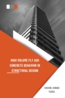 Image for High Volume Fly Ash Concrete Behavior in Structural Design