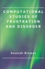 Image for Computational studies of frustration and disorder