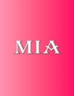 Image for Mia : 100 Pages 8.5 X 11 Personalized Name on Notebook College Ruled Line Paper