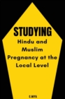 Image for Studying Hindu and Muslim Pregnancy at the Local Level