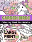 Image for LARGE PRINT Adult Coloring Books - Garden Birds coloring book for adults : An Adult coloring book in LARGE PRINT for those needing a larger image to color