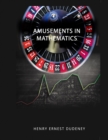 Image for Amusements in Mathematics