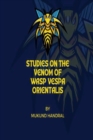 Image for Studies on the Venom of WASP VESPA Orientalis