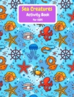 Image for Sea Creatures Activity Book For Kids