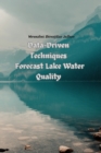 Image for Data-Driven Techniques Forecast Lake Water Quality