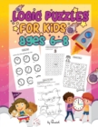 Image for Logic Puzzles for Kids Ages 6-8 : A fun educational brain games workbook for first graders with solutions: Brain teasers, math, addition, time, word scramble, sum search, etc - 1st grade workbooks