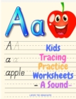 Image for Kids Tracing Practice Worksheets - A Sound, Preschool Practice Handwriting Workbook, Pre K and Kindergarten Reading And Writing