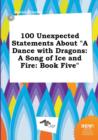 Image for 100 Unexpected Statements about a Dance with Dragons