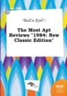 Image for Bull&#39;s Eye! : The Most Apt Reviews 1984: New Classic Edition