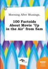 Image for Morning After Musings, 100 Factoids about Movie Up in the Air from 5am