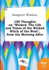Image for Hangover Wisdom, 100 Thoughts on Wicked