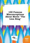 Image for 100 Famous Misconceptions about Movie the Lion King