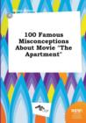 Image for 100 Famous Misconceptions about Movie the Apartment