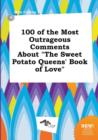 Image for 100 of the Most Outrageous Comments about the Sweet Potato Queens&#39; Book of Love