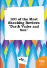 Image for 100 of the Most Shocking Reviews Darth Vader and Son