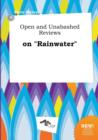 Image for Open and Unabashed Reviews on Rainwater