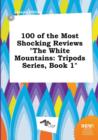 Image for 100 of the Most Shocking Reviews the White Mountains