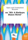 Image for Open and Unabashed Reviews on Xo