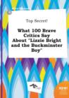 Image for Top Secret! What 100 Brave Critics Say about Lizzie Bright and the Buckminster Boy
