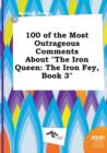 Image for 100 of the Most Outrageous Comments about the Iron Queen
