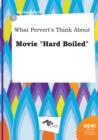 Image for What Pervert&#39;s Think about Movie Hard Boiled