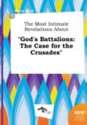 Image for The Most Intimate Revelations about God&#39;s Battalions