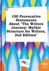 Image for 100 Provocative Statements about the Writers Journey