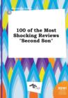 Image for 100 of the Most Shocking Reviews Second Son