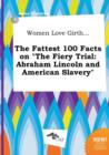 Image for Women Love Girth... the Fattest 100 Facts on the Fiery Trial